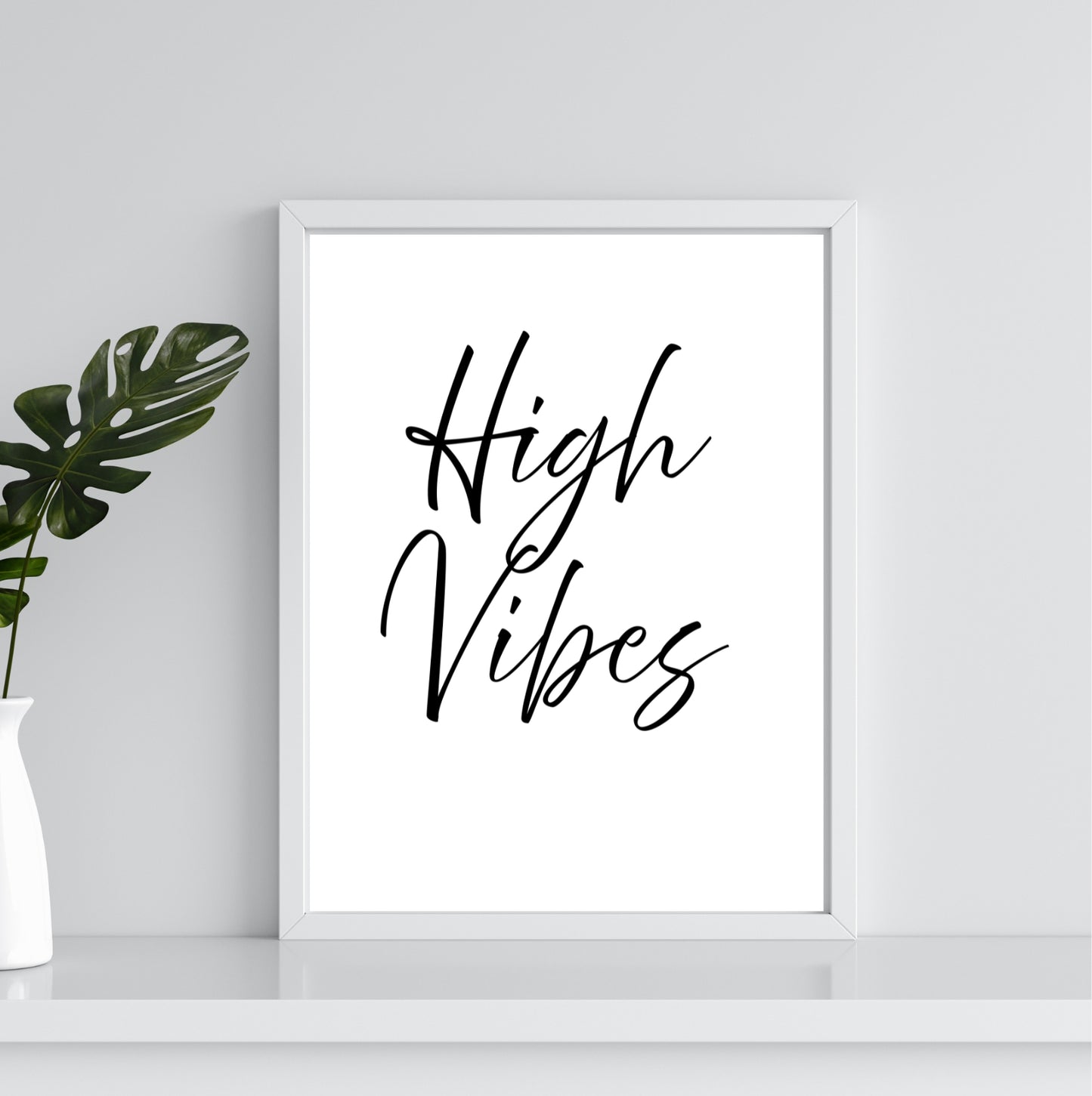 High Vibes | Inspirational Print - Instant Download - Auxano Life