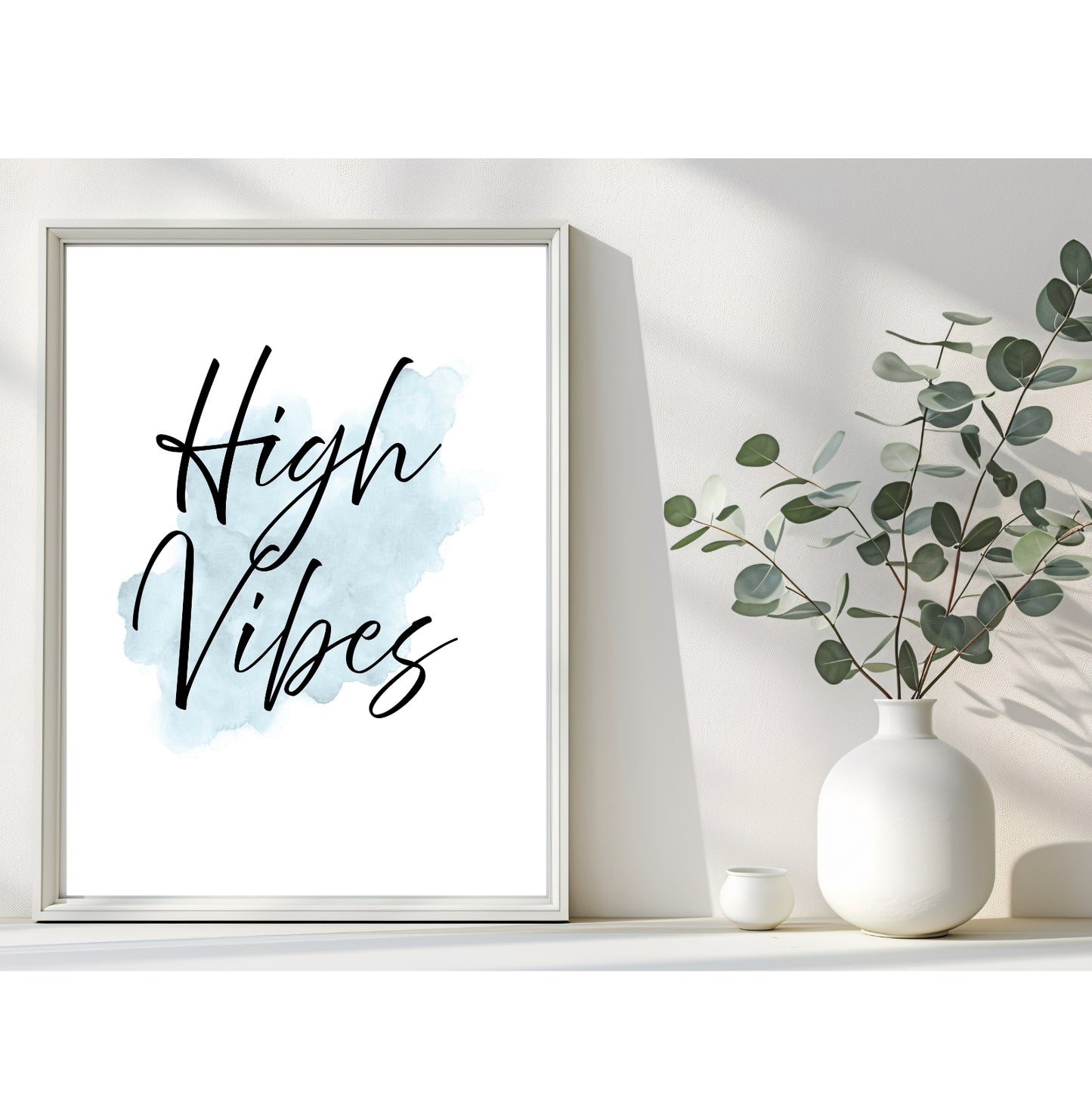 High Vibes | Inspirational Wall Art or Printable Download - Auxano Life