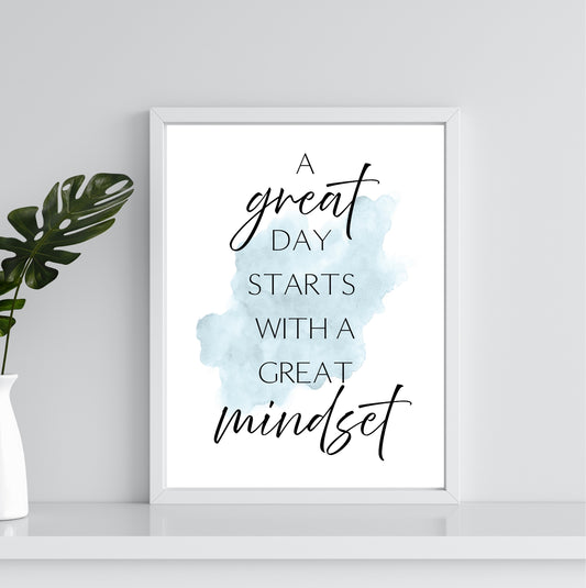 A Great Day Starts with a Great Mindset | Inspirational Wall Art or Printable Download - Auxano Life