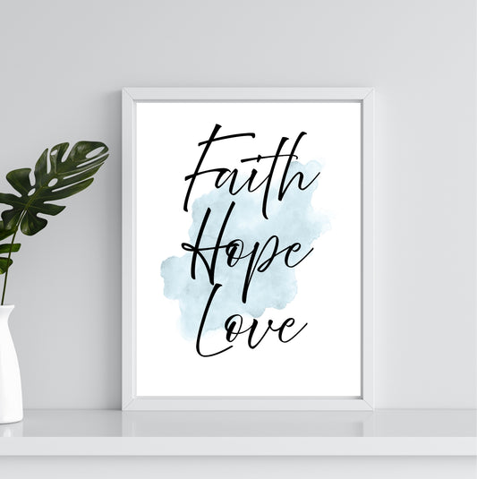 Faith Hope Love | Inspirational Wall Art or Printable Download - Auxano Life
