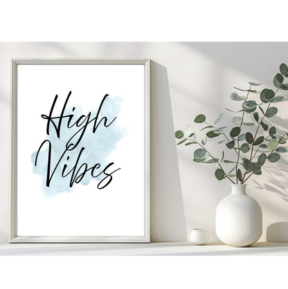 High Vibes | Inspirational Wall Art or Printable Download - Auxano Life