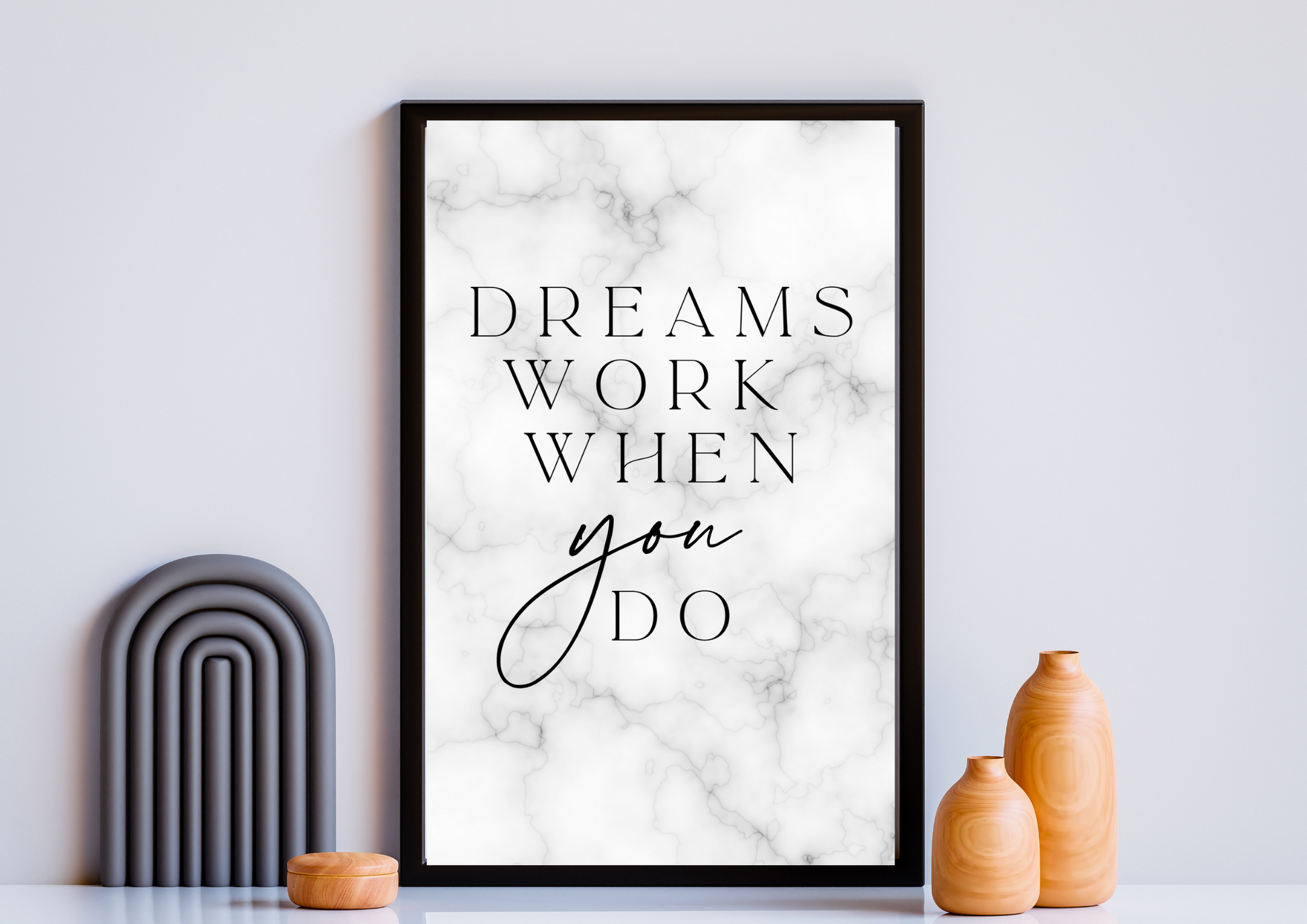 Dreams Work When You Do | Motivational Poster | Decor Print - Auxano Life