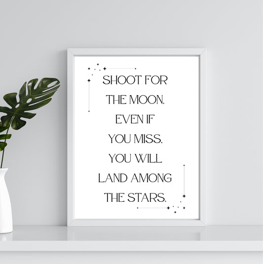 Shoot For the Moon |Inspirational Wall Art or Printable Download - Auxano Life
